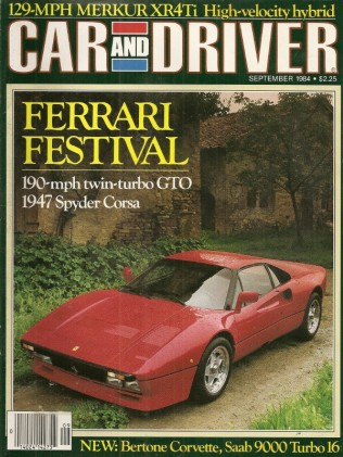 CAR & DRIVER 1984 SEPT - GTO & SPYDER CORSA, XR4Ti